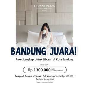 Bandung Juara (Include Breakfast & FnB Voucher)