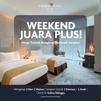Weekend Juara Plus - 3D2N Stay (Include Breakfast)